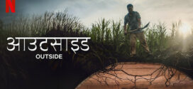 Outside (2024) Dual Audio [Hindi-English] NetFlix WEB-DL H264 AAC 1080p 720p 480p ESub