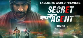 Secret Agent (2024) Hindi JC WEB-DL H265 AAC 1080p 720p ESub