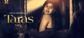 Taras Part 1 (2024) S01 Hindi Ullu Hot Web Series WEB-DL H264 AAC 1080p 720p 480p Download