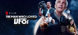 The Man Who Loved UFOs (2024) Dual Audio [Hindi-English] NetFlix WEB-DL H264 AAC 1080p 720p 480p ESub