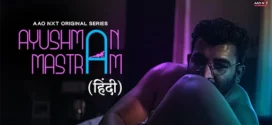 Ayushman Mastram (2024) S01 Hindi AAONXT WEB-DL H264 AAC 1080p 720p 480p Download