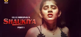 Shaukiya Part 1 (2024) S01 Hindi Ullu WEB-DL H264 AAC 1080p 720p 480p Download