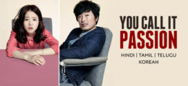 You Call It Passion (2015) Dual Audio [Hindi-Korean] AMZN WEB-DL H264 AAC 1080p 720p 480p ESub