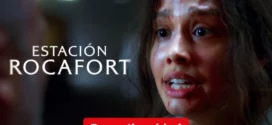 Estacion Rocafort (2024) Spanish NetFlix WEB-DL H264 AAC 1080p 720p 480p ESub