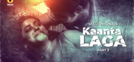 Kaanta Laga Part 1/2 (2024) S01 Hindi Ullu WEB-DL H264 AAC 1080p 720p 480p Download