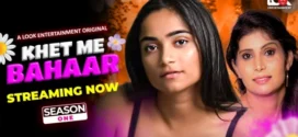 Khet Me Bahaar (2024) S01E01-03 Hindi LookEntertainment WEB-DL H264 AAC 1080p 720p 480p ESub