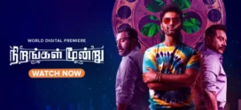 Nirangal Moondru (2024) Tamil AMZN WEB-DL H264 AAC 1080p 720p 480p ESub