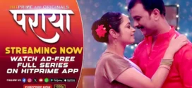 Paraya (2024) S01 Hindi HitPrime WEB-DL H264 AAC 1080p 720p 480p Download
