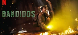 Bandidos (2025) S02 Dual Audio [Hindi-English] NetFlix WEB-DL H264 AAC 1080p 720p 480p ESub