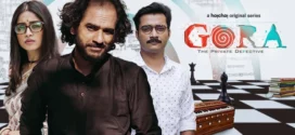 Gora (2022) S01 Bengali Hoichoi WEB-DL H264 AAC 1080p 720p 480p ESub