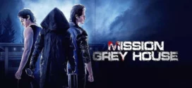 Mission Grey House (2024) Hindi PreDVD H264 AAC 1080p 720p 480p Download