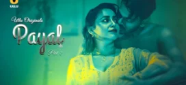 Payal Part 1/2 (2024) S01 Hindi Ullu WEB-DL H264 AAC 1080p 720p 480p Download