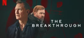 The Breakthrough (2025) S01 Dual Audio [Hindi-English] NetFlix WEB-DL H264 AAC 1080p 720p 480p ESub