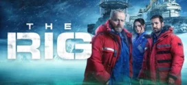 The Rig (2025) S02 Dual Audio [Hindi-English] AMZN WEB-DL H264 AAC 1080p 720p 480p ESub