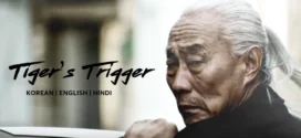 Tiger’s Trigger (2024) Dual Audio [Hindi-Korean] AMZN WEB-DL H264 AAC 1080p 720p 480p ESub