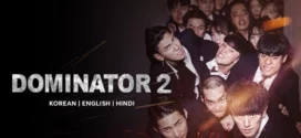 The Dominator 2 – School Martial Art Master (2019) Dual Audio [Hindi-Korean] AMZN WEB-DL H264 AAC 1080p 720p 480p ESub