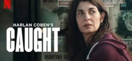 Caught (2025) S01 Dual Audio [Hindi-Enlish] NetFlix WEB-DL H264 AAC 1080p 720p 480p ESub