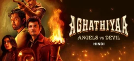 Aghathiyaa (2025) Hindi Dubbed ORG AMZN WEB-DL H264 AAC 1080p 720p 480p ESub