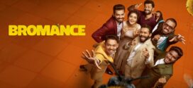 Bromance (2025) Dual Audio [Hindi-Malayalam] SonyLiv WEB-DL H264 AAC 4K 1080p 720p 480p ESub