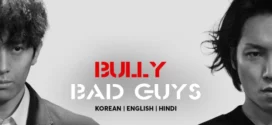 Bully Bad Guys (2020) Dual Audio [Hindi-Korean] AMZN WEB-DL H264 AAC 1080p 720p 480p ESub