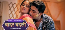 Chadar Badli (2025) S01 Hindi BullApp WEB-DL H264 AAC 1080p 720p 480p Download
