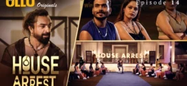 House Arrest (2025) S01E14 Hindi Ullu WEB-DL H264 AAC 1080p 720p 480p Download
