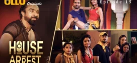 House Arrest (2025) S01E15 Hindi Ullu WEB-DL H264 AAC 1080p 720p 480p Download