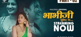 Bhabhi Ji Suniya Na (2025) S01E04-06 Hindi Hulchul WEB-DL H264 AAC 1080p 720p 480p Download