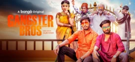 Gangster Bros (2025) Bengali BongoBD WEB-DL H264 AAC 4K 1080p 720p 480p Download