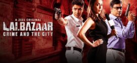Lalbazaar (2020) S01 Bengali Zee5 WEB-DL H264 AAC 1080p 720p 480p ESub
