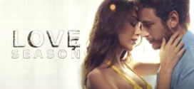 Season of Love (2024) Dual Audio [Hindi ORG-Turkish] BMS WEB-DL H264 AAC 1080p 720p 480p ESub
