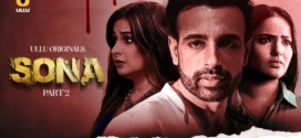 Sona (2024) S01 Hindi Ullu WEB-DL H264 AAC 1080p 720p 480p Download