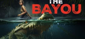 The Bayou (2025) Dual Audio [Hindi ORG-English] LGP WEB-DL H264 AAC 1080p 720p 480p ESub