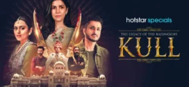 The Legacy of the Raisingghs-Kull (2025) S01 Dual Audio [Bengali ORG-Hindi] JHS WEB-DL H264 AAC 4K 1080p 720p 480p ESub