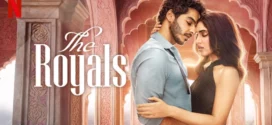 The Royals (2025) S01 Hindi NetFlix WEB-DL H264 AAC 1080p 720p 480p ESub
