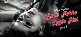 Bade Achhe Lagte Hai Part 1 (2025) S01 Hindi Ullu WEB-DL H264 AAC 1080p 720p 480p Download