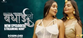 Badhai Lo (2025) S01E04-06 Hindi Hulchul WEB-DL H264 AAC 1080p 720p 480p Download