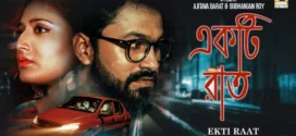 Ekti Raat (2021) Bengali Klikk WEBRip H264 AAC 1080p 720p 480p ESub