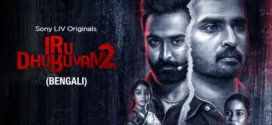 Iru Dhuruvam (2023) S01 Bengali Dubbed ORG SonyLiv WEBRip H264 AAC 1080p 720p 480p ESub