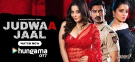 Judwaa Jaal (2025) S01 Hindi HGM WEB-DL H264 AAC 1080p 720p 480p Download