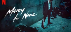 Mercy For None (2025) S01 Dual Audio [Hindi-English] NetFlix WEB-DL H264 AAC 1080p 720p 480p ESub