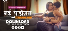 Nayi Padosan (2025) S01E01-03 Hindi Hulchul WEB-DL H264 AAC 1080p 720p 480p Download