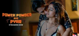 Power Powder Aur Pyar (2025) S01 Hindi Alt WEB-DL H264 AAC 1080p 720p 480p Download