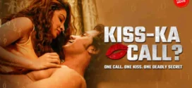 Kiss-Ka Call (2025) Hindi SM WEB-DL H264 AAC 4K 1080p 720p 480p ESub