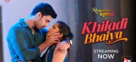 Rangeen Kahaniyan Khiladi Bhaiya (2025) S32 Hindi Alt WEB-DL H264 AAC 1080p 720p 480p Download